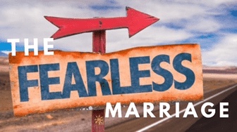 The fearless marriage 