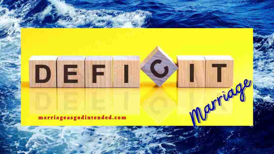 Causes of deficit marriage