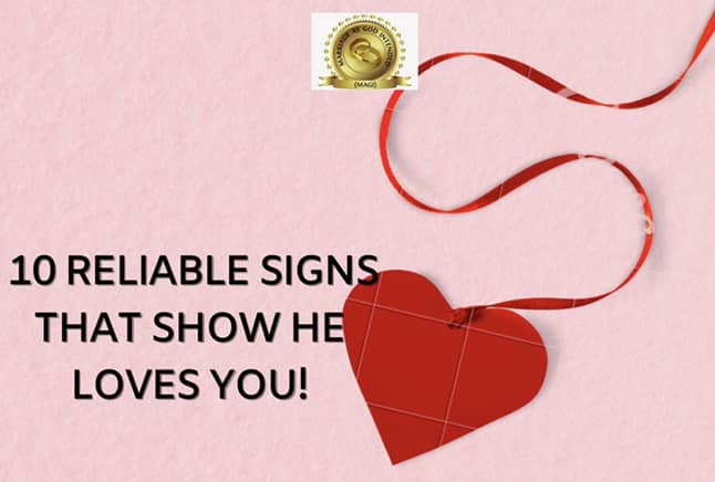 Read more about the article 10 RELIABLE SIGNS THAT SHOW HE LOVES YOU!