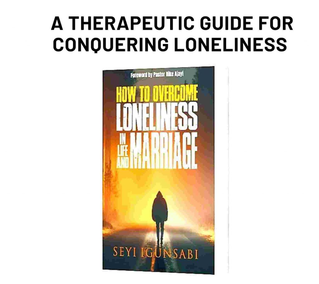 How to Overcome Loneliness in Life and Marriage