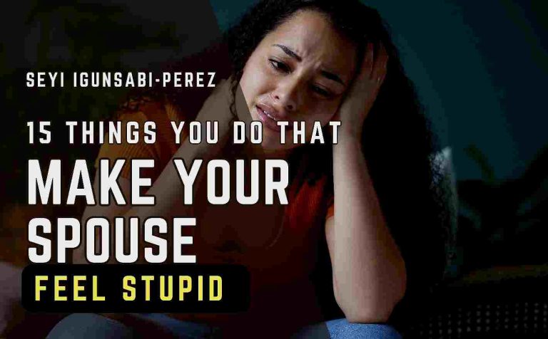 Read more about the article 15 Things Individuals Do That Make Their Spouses Feel Stupid